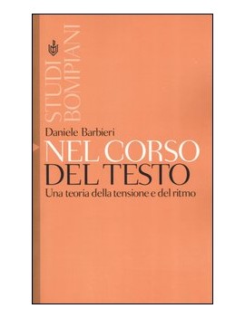 NEL CORSO DEL TESTO. UNA TEORIA DELLA TE