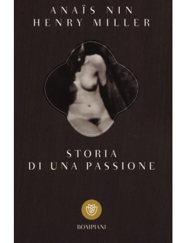 STORIA DI UNA PASSIONE. LETTERE 1932-195