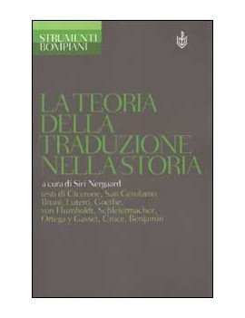 LA TEORIA DELLA TRADUZIONE NELLA STORIA