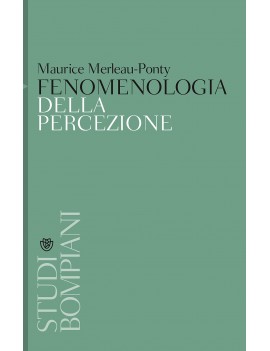 FENOMENOLOGIA DELLA PERCEZIONE