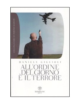 ALL'ORDINE DEL GIORNO ? IL TERRORE