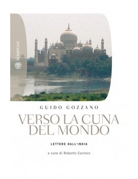 VERSO LA CUNA DEL MONDO. LETTERE DALL'IN