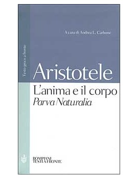 ANIMA E IL CORPO-PARVA NATURALIA. TESTO