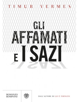 AFFAMATI E I SAZI (GLI)