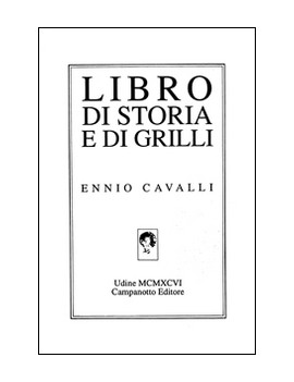 LIBRO DI STORIA E DI GRILLI