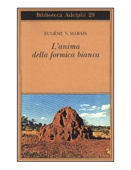 ANIMA DELLA FORMICA BIANCA (L')