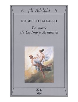 NOZZE DI CADMO E ARMONIA (LE) (N.E.)