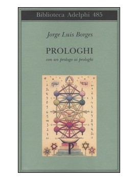 PROLOGHI. CON UN PROLOGO AI PROLOGHI