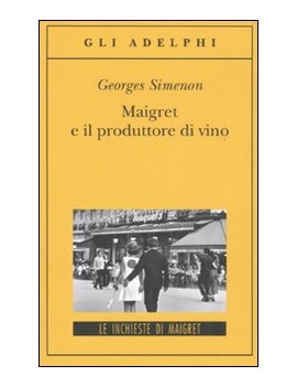 MAIGRET E IL PRODUTTORE DI VINO