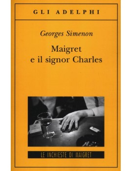 MAIGRET E IL SIGNOR CHARLES