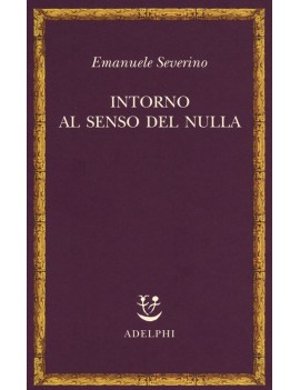 INTORNO AL SENSO DEL NULLA