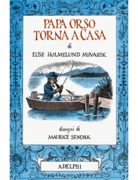 PAPÀ ORSO TORNA A CASA. EDIZ. ILLUSTRATA