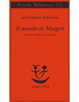 METODO DI MAIGRET E ALTRI SCRITTI SUL GI