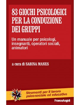 83 GIOCHI PSICOLOGICI PER LA CONDUZIONE