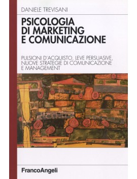 PSICOLOGIA DI MARKETING E COMUNICAZIONE.