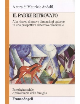 IL PADRE RITROVATO. ALLA RICERCA DI NUOV