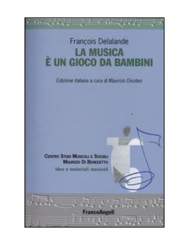 MUSICA È UN GIOCO DA BAMBINI (LA)