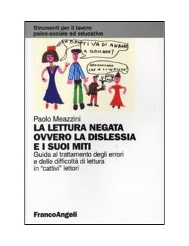 LA LETTURA NEGATA OVVERO LA DISLESSIA E