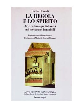 LA REGOLA E LO SPIRITO. ARTE, CULTURA, Q