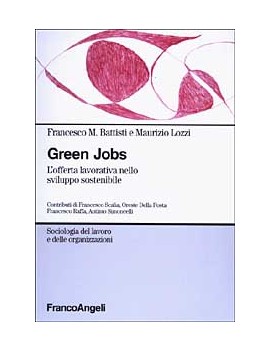 GREEN JOBS. L'OFFERTA LAVORATIVA NELLO S