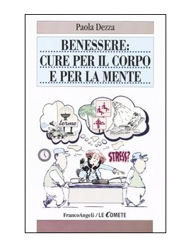 BENESSERE: CURE PER IL CORPO E PER LA ME