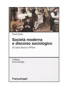 SOCIET? MODERNA E DISCORSO SOCIOLOGICO