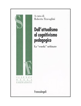 DALL'ATTUALISMO AL COGNITIVISMO PEDAGOGI