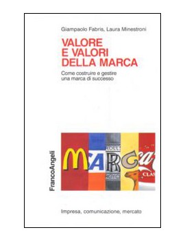 VALORE E VALORI DELLA MARCA