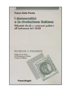 I DEMOCRATICI E LA RIVOLUZIONE ITALIANA