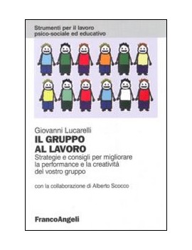 IL GRUPPO AL LAVORO. STRATEGIE E CONSIGL