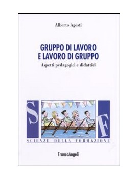 GRUPPO DI LAVORO E LAVORO DI GRUPPO. ASP