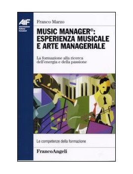 MUSIC MANAGER: ESPERIENZA MUSICALE E ART