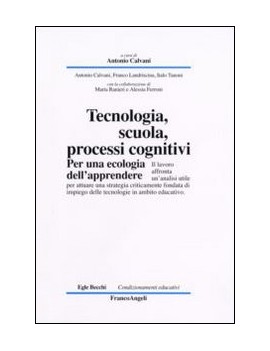 TECNOLOGIA, SCUOLA, PROCESSI COGNITIVI.