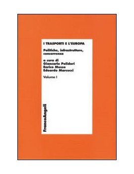 I TRASPORTI E L'EUROPA. POLITICHE,