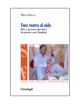 FARE TEATRO AL NIDO. IDEE E PERCORSI OPE