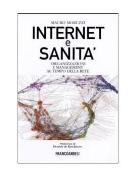 INTERNET E SANITÀ. ORGANIZZAZIONI E MANA