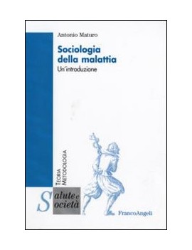 SOCIOLOGIA DELLA MALATTIA. UN'INTRODUZIO