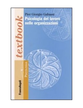 PSICOLOGIA DEL LAVORO NELLE ORGANIZZAZIO