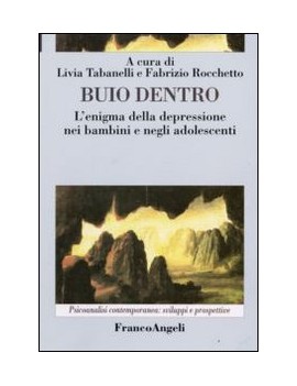 BUIO DENTRO. L'ENIGMA DELLA DEPRESSIONE