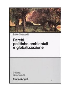 PARCHI, POLITICHE AMBIENTALI E GLOBALIZZ