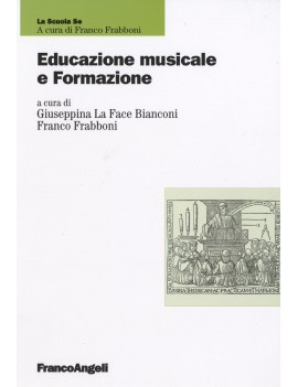 EDUCAZIONE MUSICALE E FORMAZIONE