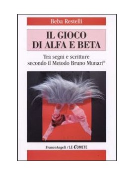 GIOCO DI ALFA E BETA. TRA SEGNI E SCRITT