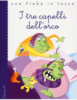 TRE CAPELLI DELL'ORCO (I)