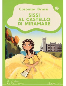 SISSI AL CASTELLO DI MIRAMARE. EDIZ. A C