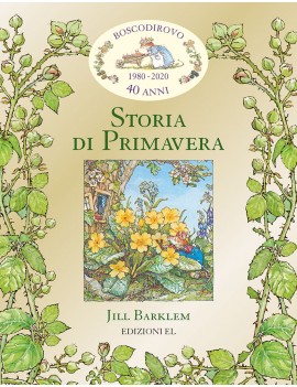 STORIA DI PRIMAVERA. I RACCONTI DI BOSCO