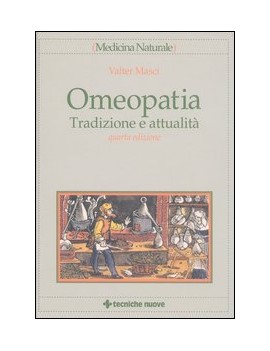 OMEOPATIA TRADIZIONE E ATTUALITA' IV EDI