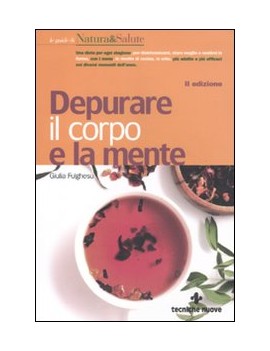 DEPURARE IL CORPO E LA MENTE