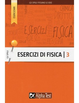 ESERCIZI DI FISICA. VOL. 3