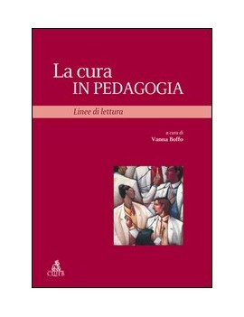 LA CURA IN PEDAGOGIA. LINEE DI LETTURA