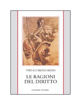 LE RAGIONI DEL DIRITTO